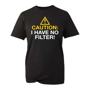 Vigyázat Nincs Szűrő! T-Shirt Szarkasztikus Humor Újdonság Vicc Figyelem, Vicces